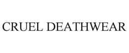CRUEL DEATHWEAR trademark