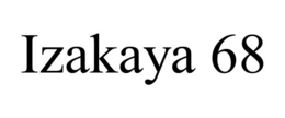 IZAKAYA 68 trademark