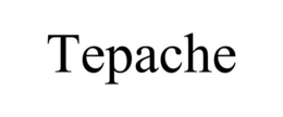 TEPACHE trademark