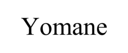 YOMANE trademark