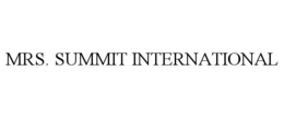 MRS. SUMMIT INTERNATIONAL trademark