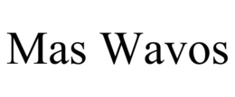 MAS WAVOS trademark
