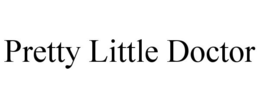 PRETTY LITTLE DOCTOR trademark