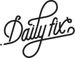 DAILY FIX trademark