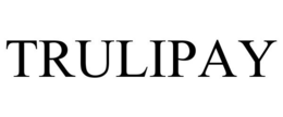TRULIPAY trademark