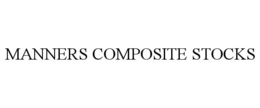 MANNERS COMPOSITE STOCKS trademark