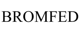 BROMFED trademark
