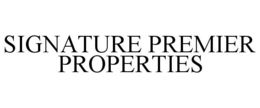 SIGNATURE PREMIER PROPERTIES trademark