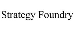 STRATEGY FOUNDRY trademark