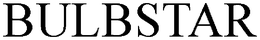 BULBSTAR trademark