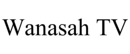 WANASAH TV trademark