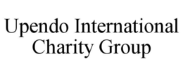 UPENDO INTERNATIONAL CHARITY GROUP trademark