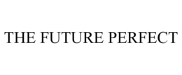 THE FUTURE PERFECT trademark