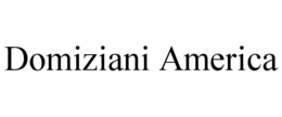 DOMIZIANI AMERICA trademark