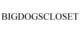 BIGDOGSCLOSET trademark