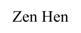ZEN HEN trademark