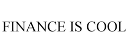 FINANCE IS COOL trademark