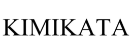KIMIKATA trademark