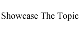 SHOWCASE THE TOPIC trademark