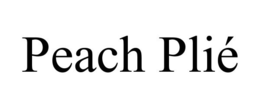 PEACH PLIÉ trademark