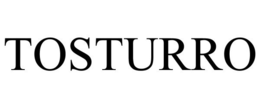TOSTURRO trademark