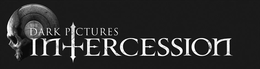 THE DARK PICTURES INTERCESSION trademark