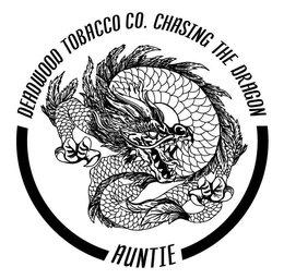 DEADWOOD TOBACCO CO. CHASING THE DRAGON AUNTIE trademark