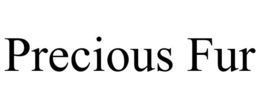 PRECIOUS FUR trademark