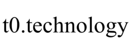 T0.TECHNOLOGY trademark