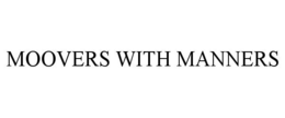 MOOVERS WITH MANNERS trademark