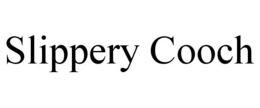 SLIPPERY COOCH trademark