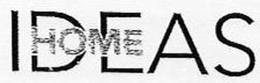 HOME IDEAS trademark