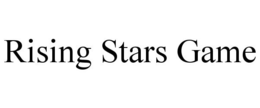 RISING STARS GAME trademark