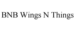 BNB WINGS N THINGS trademark