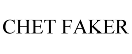 CHET FAKER trademark