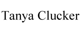 TANYA CLUCKER trademark