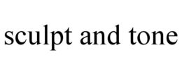 SCULPT AND TONE trademark