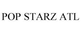 POP STARZ ATL trademark