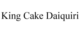 KING CAKE DAIQUIRI trademark