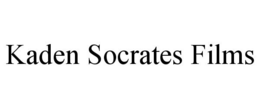 KADEN SOCRATES FILMS trademark