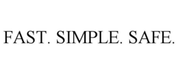 FAST. SIMPLE. SAFE. trademark