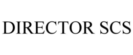 DIRECTOR SCS trademark