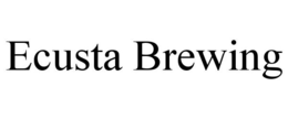 ECUSTA BREWING trademark