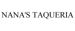 NANA'S TAQUERIA trademark