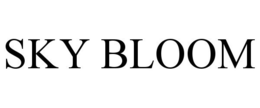 SKY BLOOM trademark