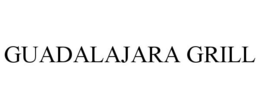 GUADALAJARA GRILL trademark
