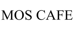 MOS CAFE trademark
