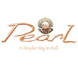 PEARL A SIMPLER WAY TO ROLL trademark