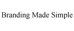 BRANDING MADE SIMPLE trademark