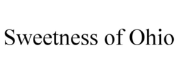 SWEETNESS OF OHIO trademark